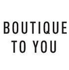 Boutique To You